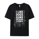 I Like Dogs Guns And Maybe 3 People T-Shirt