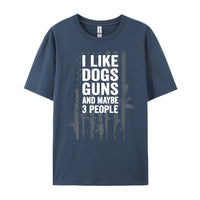 I Like Dogs Guns And Maybe 3 People T-Shirt