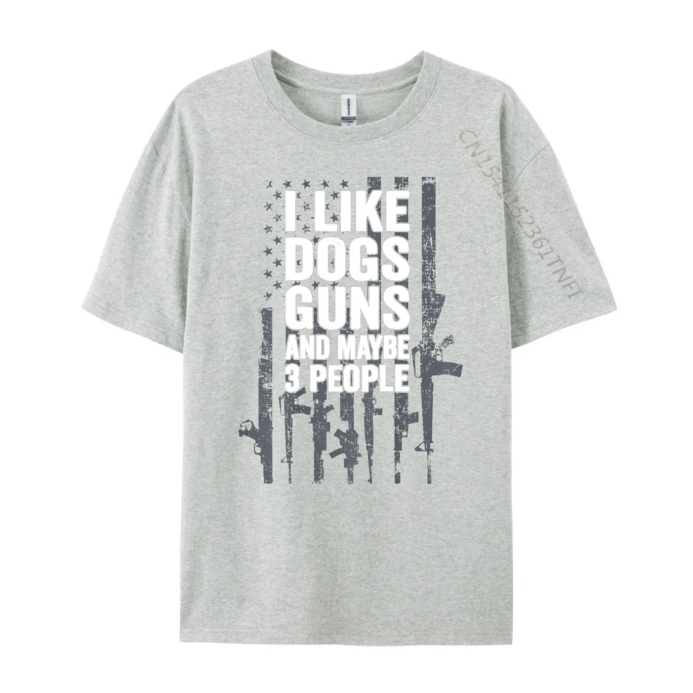 I Like Dogs Guns And Maybe 3 People T-Shirt